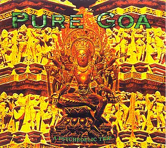 Various Artists - Pure Goa - A Psychedelic Trip: Front