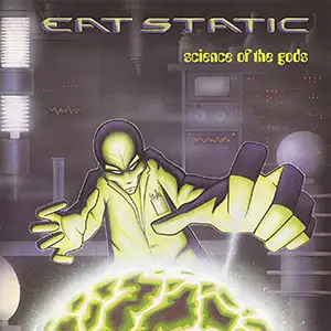 Eat Static Science of the Gods