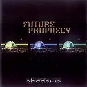 Future Prophecy Shadows