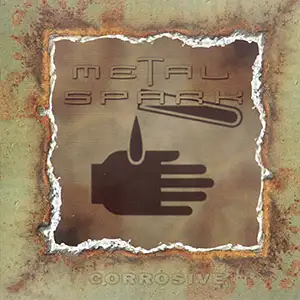 Metal Spark Corrosive