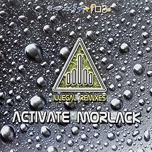 Activate Morlack Illegal Remixes
