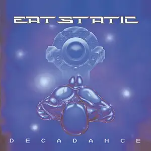 Eat Static DecaDance