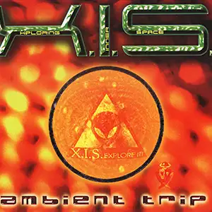 X.I.S. Ambient Trip