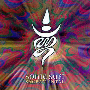 Sonic Sufi Sacramental