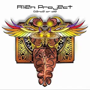 Alien Project Dance Or Die