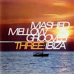 Various Artists Mashed Mellow Grooves 3