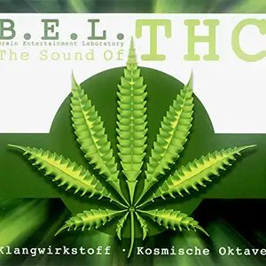 B.E.L. The sound of THC