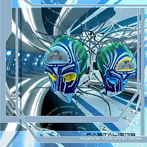 Rastaliens Xplore The Wild Side
