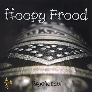 Hoopy Frood Psychonaut