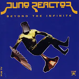 Juno Reactor Beyond The Infinite
