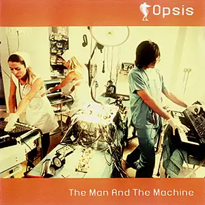 Opsis The Man And The Machine