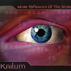 Kailum More Reflexions Of The World