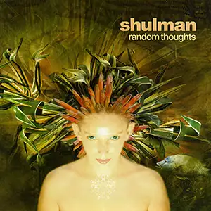 Shulman Random Thoughts