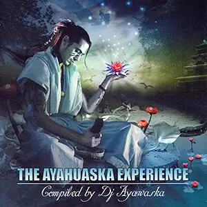 Various Artists The Ayahuaska Experience