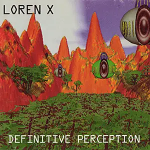 Loren X Definitive Perception