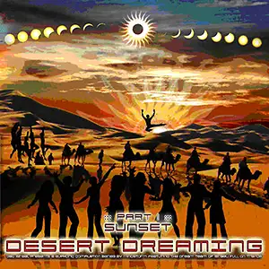 Various Artists Desert Dreaming - Part 1 - Sunset