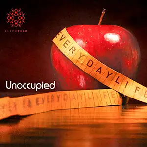 Unoccupied Everyday Life