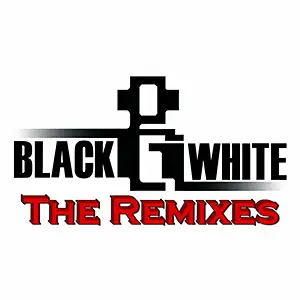 Black and White The Remixes