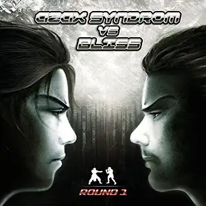 Azax Syndrom vs Bliss Round 1