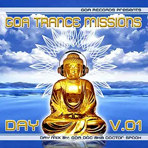 Various Artists Goa Trance Missions Vol. 1 Day